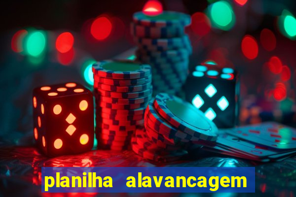 planilha alavancagem de banca